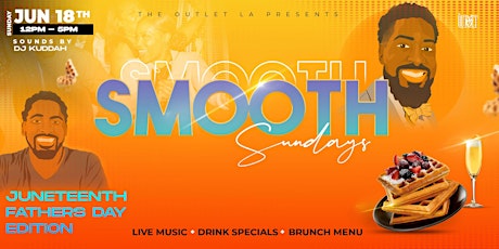 Smooth Sundays  - Upscale Juneteenth & Father's Day Rooftop Brunch