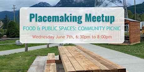 OurSquamish June Placemaking Meetup - Community Picnic