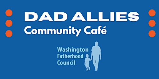 Fathers Matter:  A Community Conversation with Tulalip Tribal Dads primary image