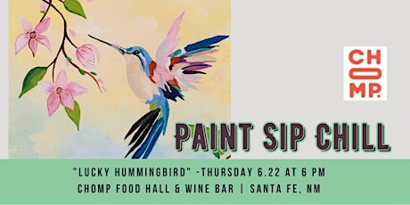 Paint Sip Chill | "Lucky Hummingbird"