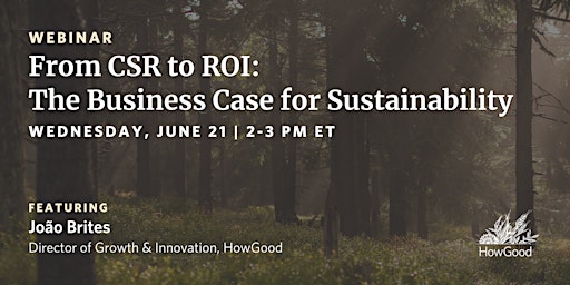 From CSR to ROI: The Business Case for Sustainability primary image