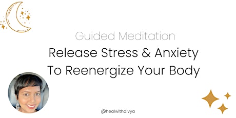 Release Stress & Anxiety To Reenergize Your Body - Guided Meditation