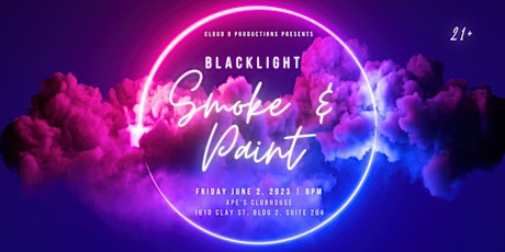 Smoke & Paint: Blacklight Edition
