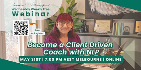 Become a Client Driven Coach with NLP - Wednesday Weekly Free Webinar