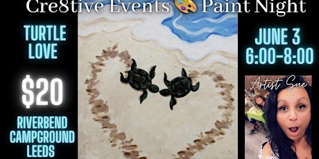 $20 Paint Night - Turtle Love - Riverbend Campground, Leeds