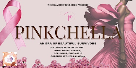 The Heal Her Foundation presents; PiNKCHELLA 2023 an era of Survivors