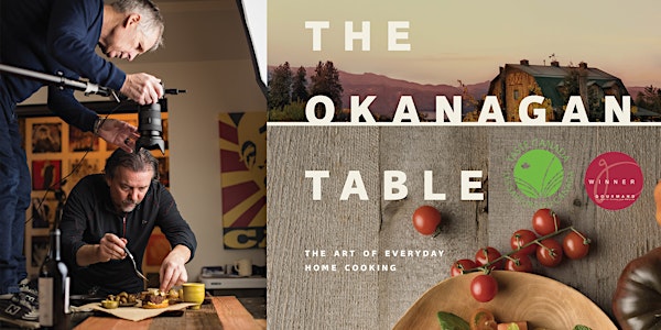 Monday Supper Series with Chef Rod Butters and The Okanagan Table cookbook
