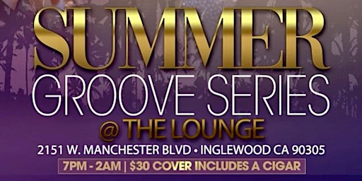 SUMMER GROOVE  SERIES PRESENT @THE LOUNGE