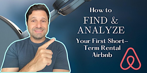 How to Find and Analyze Your First Short-Term Rental Airbnb primary image