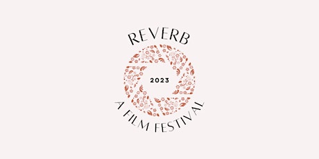 Reverb: a Film Festival III