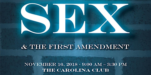 Sex and the First Amendment | 2018 FALR Symposium