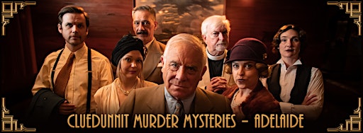 Collection image for CLUEDUNNIT ADELAIDE Murder Mystery Dinner Theatre