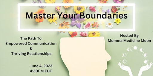 Master Your Boundaries: The Path To Empowered Communication primary image