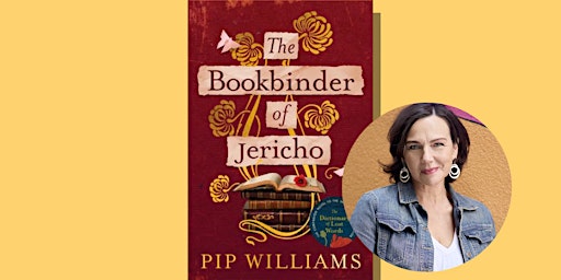 Meet the Author: Pip Williams - "The Bookbinder of Jericho" primary image