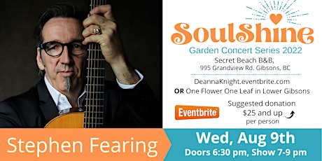 Stephen Fearing - SoulShine Garden Concert Series