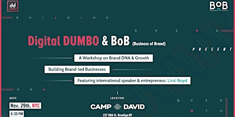 Digital DUMBO & BoB: Business of Brand Present - A Special Workshop on Brand DNA & Growth primary image