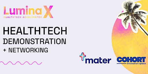 Mater x LX - HealthTech Demonstration + Networking Event primary image