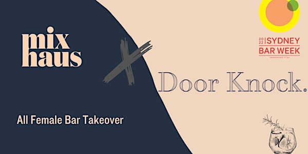 Mix Haus X Door Knock: All Female Bar Takeover