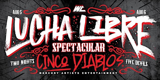Lucha Libre Spectacular CINCO DIABLOS - SAT AUG 5 | Outdoors at The Waldorf primary image