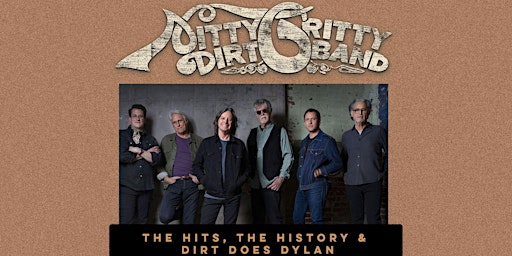 Nitty Gritty Dirt Band- The Hits, The History & Dirt Does Dylan primary image