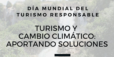 TURISMO Y CAMBIO CLIMÁTICO: APORTANDO SOLUCIONES