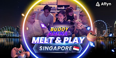 Buddy Arena: Closed Alpha | Meet & Play (Singapore)