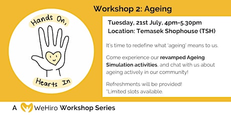 Hands-on, Hearts-in Workshop (Ageing)
