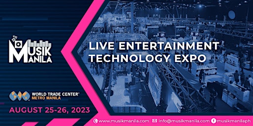 Imagen principal de Live Entertainment Technology Expo - Musik Manila 2023