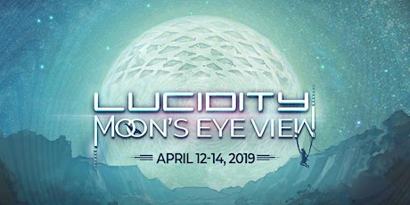 Santa Barbara: Lucidity Festival 2019 - Live Music & Art Camping Weekend primary image