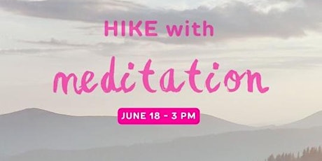 Hike with Meditation