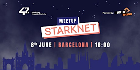 The 1st StarkNet Meetup | 42 Barcelona x W3B Lab