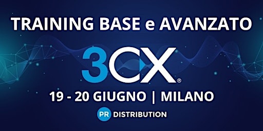 Training BASE e AVANZATO 3CX - Milano