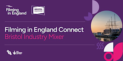 Filming in England Connect; Bristol Industry Mixer