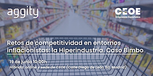 “Retos de competitividad en entornos inflacionistas: la Hiperindustria" primary image