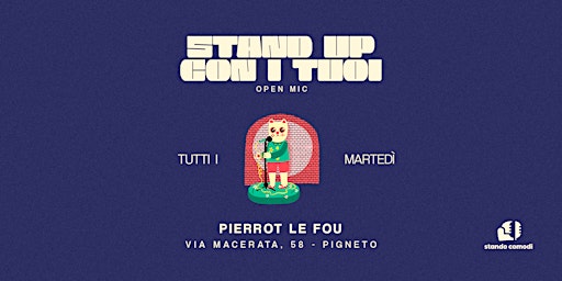 Stand Up Con I Tuoi - Open Mic primary image