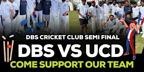DBS vs UCD - Cricket semi final