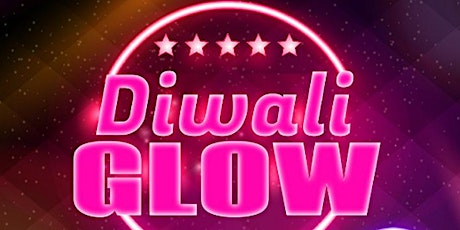 Diwali Glow - Friday Nov 16th - Biggest Diwali Club Night Party!! primary image