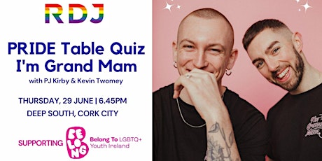 RDJ Pride Table Quiz with hosts PJ Kirby & Kevin Twomey of "I'm Grand Mam"