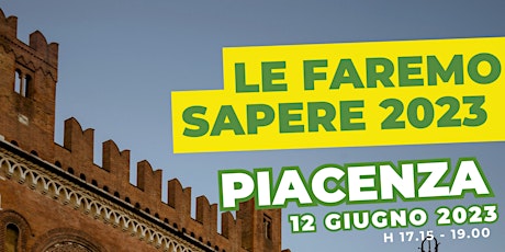 Le Faremo Sapere a Piacenza