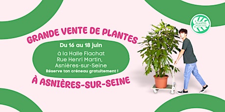 Grande Vente de Plantes - Asnières-sur-Seine