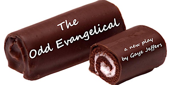 THE ODD EVANGELICAL / a reading of a new play by Gaye Jeffers