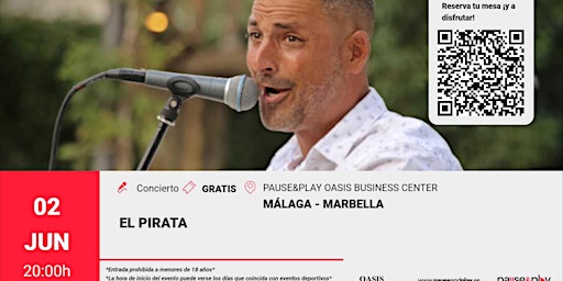 Imagen principal de Concierto El Pirata - Pause&Play Oasis Business Center (Marbella)