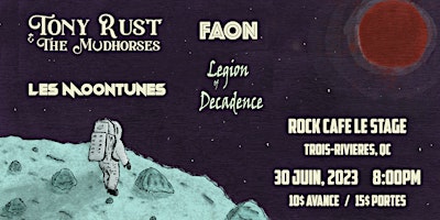 Tony Rust & The Mudhorses + Les Moontunes + Faon + Legion of Decadence