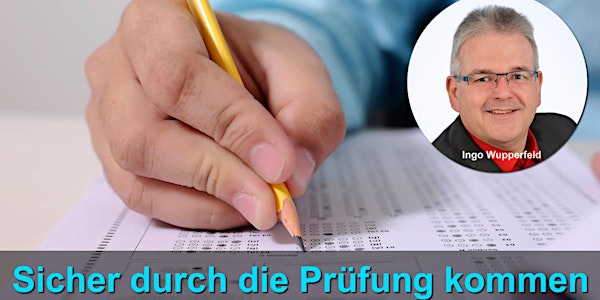 Sicher durch die Prüfung kommen