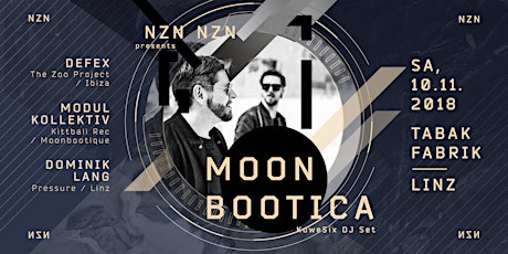 Hauptbild für VIP - TICKETS ONLY für NZN NZN presents Moonbootica at Tabakfabrik Linz
