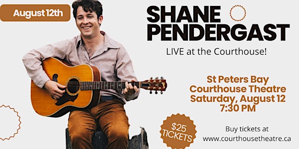 Shane Pendergast LIVE at the Courthouse!
