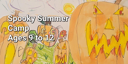 Spooky Summer Camp (Ages 9 to 12) primary image