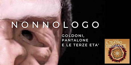 Goldoni 400 - "NONNOLOGO" a Cavarzere