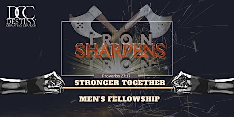 Iron Sharpening Fellowship — FOR MEN ONLY