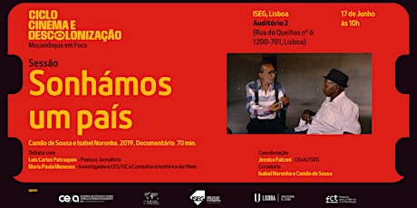 Ciclo Cinema e Descolonização: Moçambique em foco: "Sonhámos um país"
